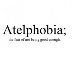 atelphobia